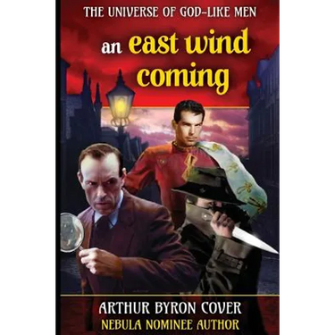East Wind Coming: Sherlock Holmes and Jack the Ripper in a Chase Across Time and Space