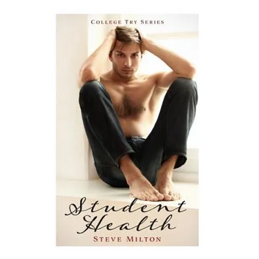 Student Health: Friends to Lovers Straight to Gay College Romance