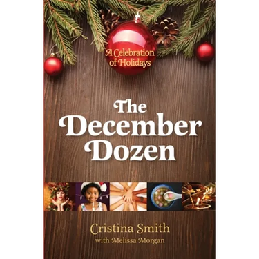 The December Dozen: A Celebration of Holidays