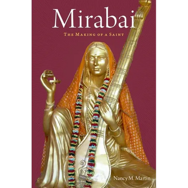 Mirabai: The Making of a Saint