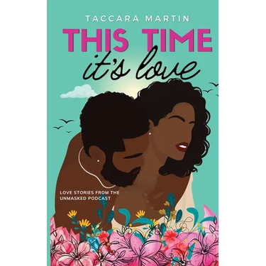 This Time It's Love: A Second-Chance Black Romance