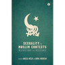 Sexuality in Muslim Contexts: Restrictions and Resistance