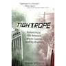 Tightrope: Balancing a Life Between Mario Cuomo and My Brother