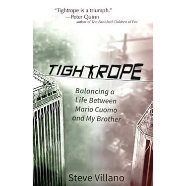 Tightrope: Balancing a Life Between Mario Cuomo and My Brother