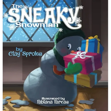 The Sneaky Snowman: A Christmas Story