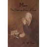 Man - The Dwelling Place of God