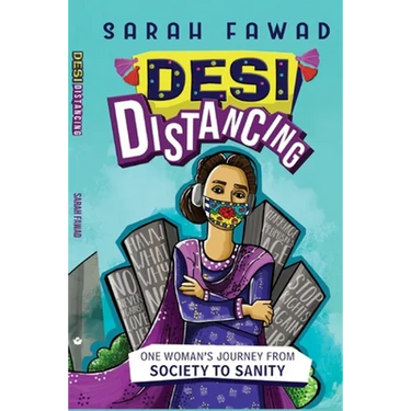 Desi Distancing: One Woman's journey from Society to Sanity