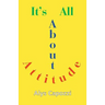 It's All about Attitude: Finding the Strength to Survive