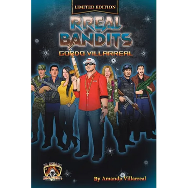 RReal Bandits: Gordo Villarreal