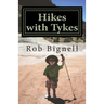 Hikes with Tykes: A Practical Guide to Day Hiking with Kids