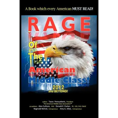 Rage of the American Middle Class, 2012 and Beyond