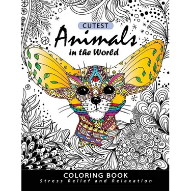 Cutest Animals in the World Coloring book: Stress-relief Coloring Book For Grown-ups, Adults (Sloth, Arctic Fox, Wombat, Alpaca and Friend)