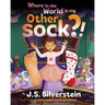 Where in the World is my Other Sock?!