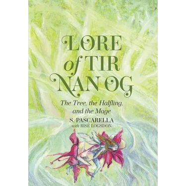 Lore of Tir Nan Og: The Tree, the Halfling, and the Mage