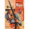Sinews of War: The Complete Adventures of the Major, Volume 4