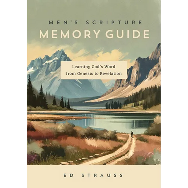 Men's Scripture Memory Guide: Learning God's Word from Genesis to Revelation