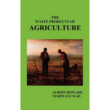 The Waste Products of Agriculture