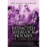 The Redacted Sherlock Holmes - The Stage Plays