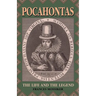 Pocahontas: The Life and the Legend