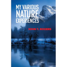My Various Nature Experiences