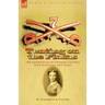 Tenting on the Plains: the Experiences of General Custer's Wife in Kansas and Texas