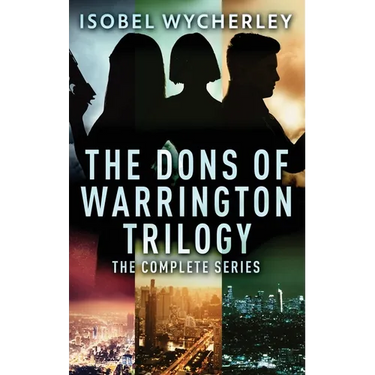 The Dons of Warrington Trilogy: The Complete Series