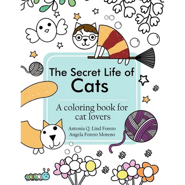 The Secret Life of Cats Coloring Book