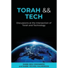 Torah && Tech: Discussions at the Intersection of Torah and Technology
