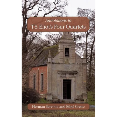Annotations to T.S. Eliot's Four Quartets