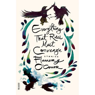Everything That Rises Must Converge: Stories