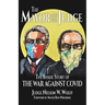 The Mayor and The Judge: The Inside Story of the War Against COVID
