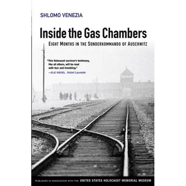 Inside the Gas Chambers: Eight Months in the Sonderkommando of Auschwitz