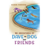 The Adventures of Dave the Dog and Friends