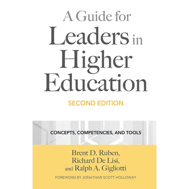 A Guide for Leaders in Higher Education: Concepts, Competencies, and Tools