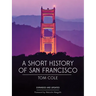 A Short History of San Francisco