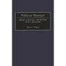 Political Mischief: Smear, Sabotage, and Reform in U.S. Elections