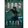Born Of Empire