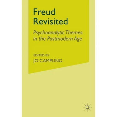 Freud Revisited: Psychoanalytic Themes in the Postmodern Age