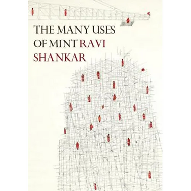The Many Uses of Mint: New and Selected Poems 1998-2018