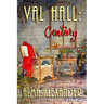 Val Hall: Century