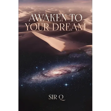 Awaken to your dream