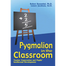 Pygmalion in the Classroom: Teacher Expectation and Pupil's Intellectual Development