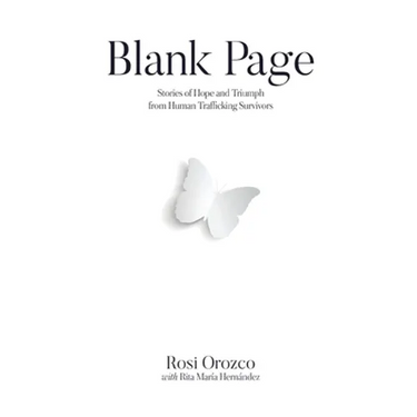 Blank Page: Stories of triumph from human trafficking survivors