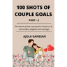 100 Shots of Couple Goals Part-2