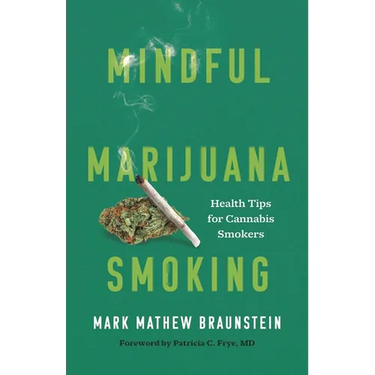 Mindful Marijuana Smoking: Health Tips for Cannabis Smokers