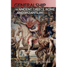 Generalship in Ancient Greece, Rome and Byzantium