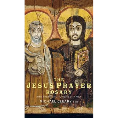 The Jesus Prayer Rosary: Bible Meditations for Praying with Beads