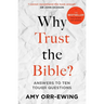 Why Trust the Bible? (Revised and Updated): Answers to Ten Tough Questions