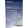 Development of Chemistry-Based Screening Platform for Access to Mirror-Image Library of Natural Products