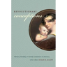 Revolutionary Conceptions: Women, Fertility, and Family Limitation in America, 1760-1820